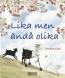 Lika men ändå olika